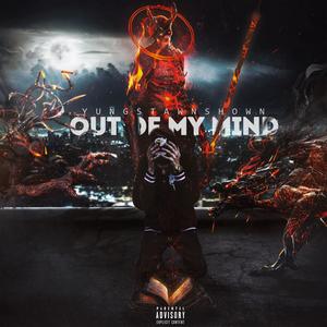 Out of My Mind (Finally 21) [Explicit]