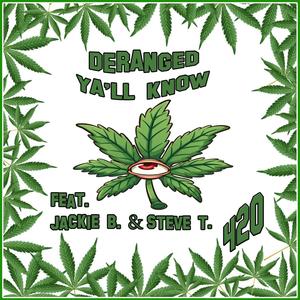 Ya'll Know (feat. Jackie B. & YaBoySteveT) [Explicit]