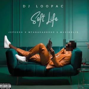 SOFTLIFE (feat. Jepedoh, Musiholiq & Mfana Kah Gogo)