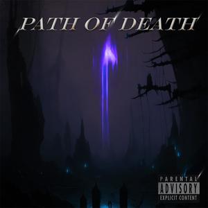 PATH OF DEATH