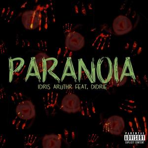 Paranoia (feat. Didrie) (Explicit)