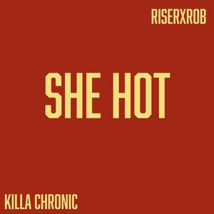 She Hot (Explicit)