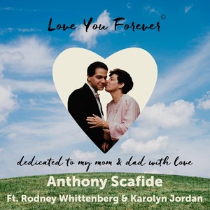 Love You Forever (feat. Rodney Whittenberg & Karolyn Jordan)