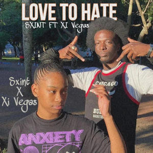 Love To Hate (feat. XI Vegas) (Explicit)