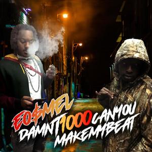 DamnT1000CanYouMakeMyBeat (Explicit)