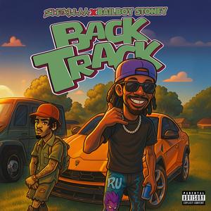 Backtrack (feat. Bailboy Stoney) (Explicit)
