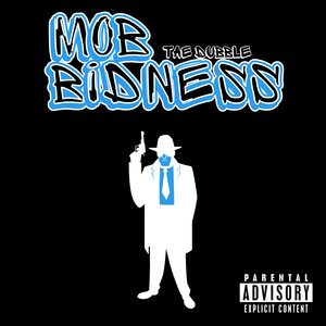 Mob Bidness (Explicit)