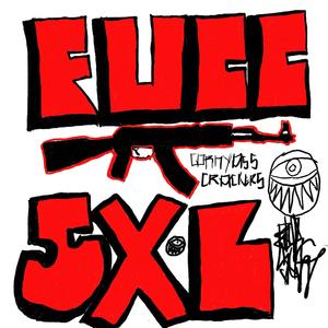 FUCC 5XL AND ALLAT WIGGA SHIT (Explicit)