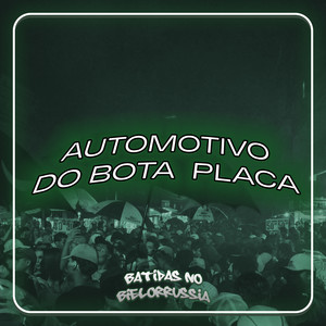 Automotivo Do Bota Placa (Explicit)