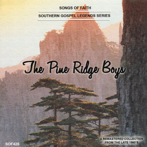 Songs of Faith - Southern Gospel Legends Series-The Pine Ridge Boys