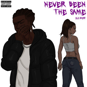 Never Been the Same (Explicit)