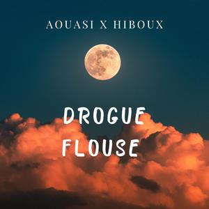 Drouge floues (feat. Aouasi) [Explicit]