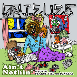 Ain't Nothin'(feat. Fearce Vill & SonReal) (Explicit)