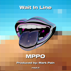 Wait In Line (Explicit)