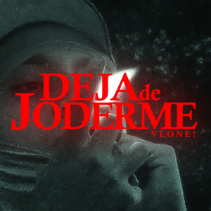 Deja de Joderme (Explicit)