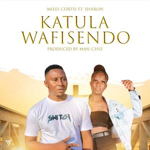 Katula Wafisendo (feat. Sharon)