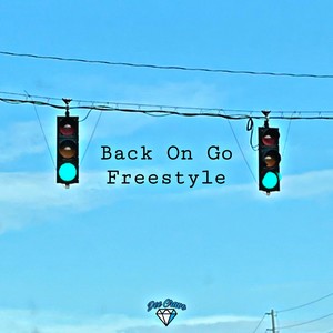 Back on Go Freestyle (Explicit)