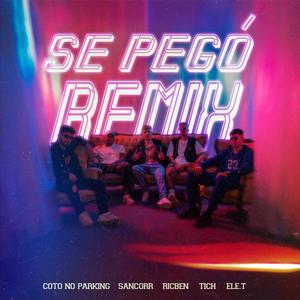 SE PEGÓ (feat. SANCORR & Ele.T) [REMIX]