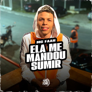 Ela Me Mandou Sumir (Explicit)