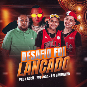 Desafio Foi Lançado (Explicit)