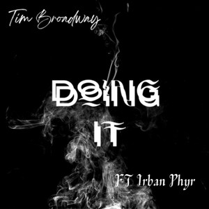 Doin It (feat. Irban Phyr) [Explicit]