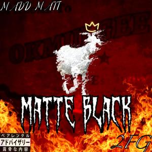 Matte Black (Explicit)