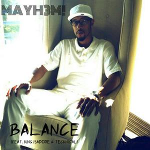 Balance (feat. King Isadore & Tecknical) [Explicit]