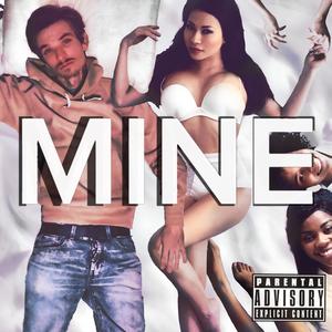 Mine (Explicit)