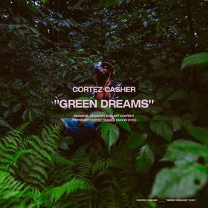 Green Dreams (Explicit)