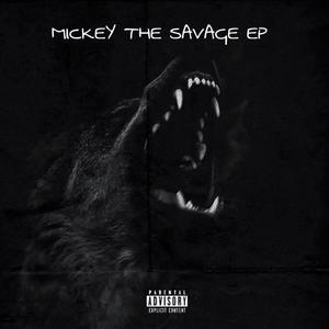 Mickey The Savage Ep (Explicit)