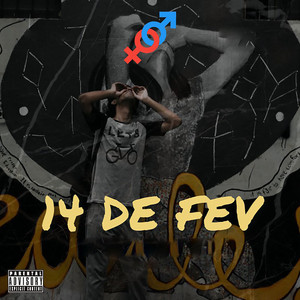 14 de Fevereiro (Explicit)