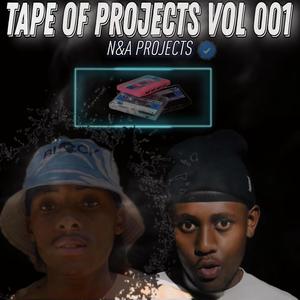 TAPE OF PROJECTS VOL 001