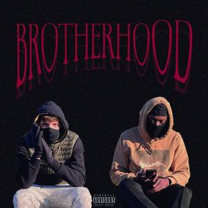 Brotherhood (feat. KevoPrince & Dusky 808) [Explicit]