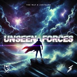 Unseen Forces (feat. Justhard)