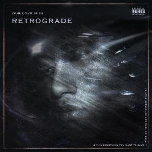 Retrograde (Explicit)