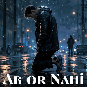 Ab or Nahi