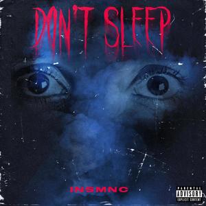 Don't Sleep (Explicit)