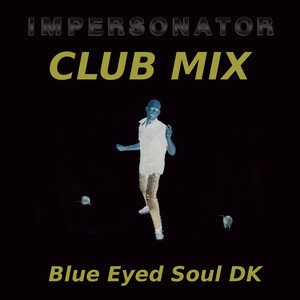 Impersonator (Club Mix)