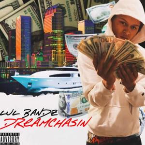 Dream Chasing (Explicit)