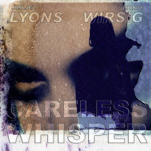 Careless Whisper