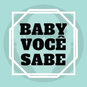 Baby Você Sabe