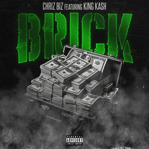 Brick (feat. King Kash) [Explicit]