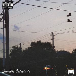 Sunrise(Interlude) (Explicit)
