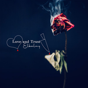 Love and Trust (Explicit)