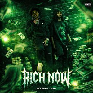 Rich Now (feat. RJAE) (Explicit)
