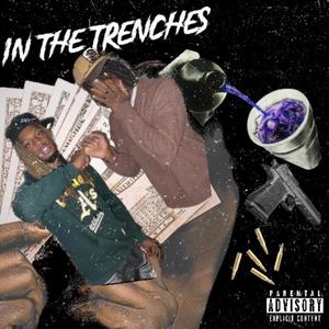 In the trenches (feat. Tyshottazz) [Explicit]