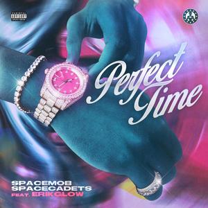PERFECT TIME (feat. ErikGlow) (Explicit)