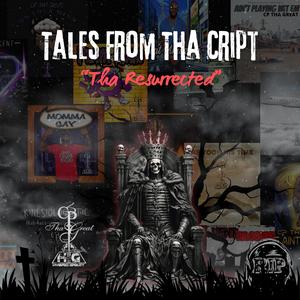 TALES FROM THA CRIPT "THA RESURRECTED"