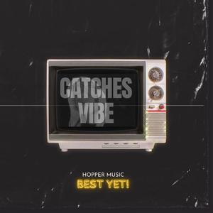 Catches Vibe (Explicit)