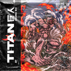 AKUMA SIX - Titan (Explicit)